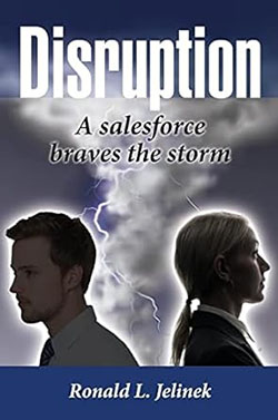 Book cover of Disruption: A Salesforce Braves the Storm by Ronald L. Jelinek