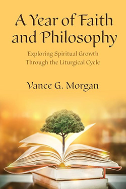 Vance Morgan, A Year of Faith and Philosophy
